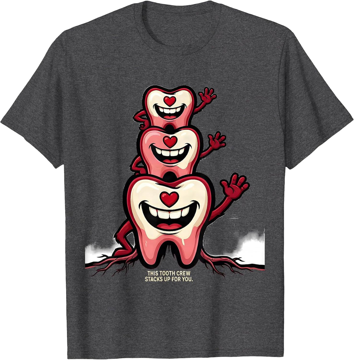 This Tooth Crew Stacks Up For You Funny Dental Professional T-Shirt - Dark Heather Grey
