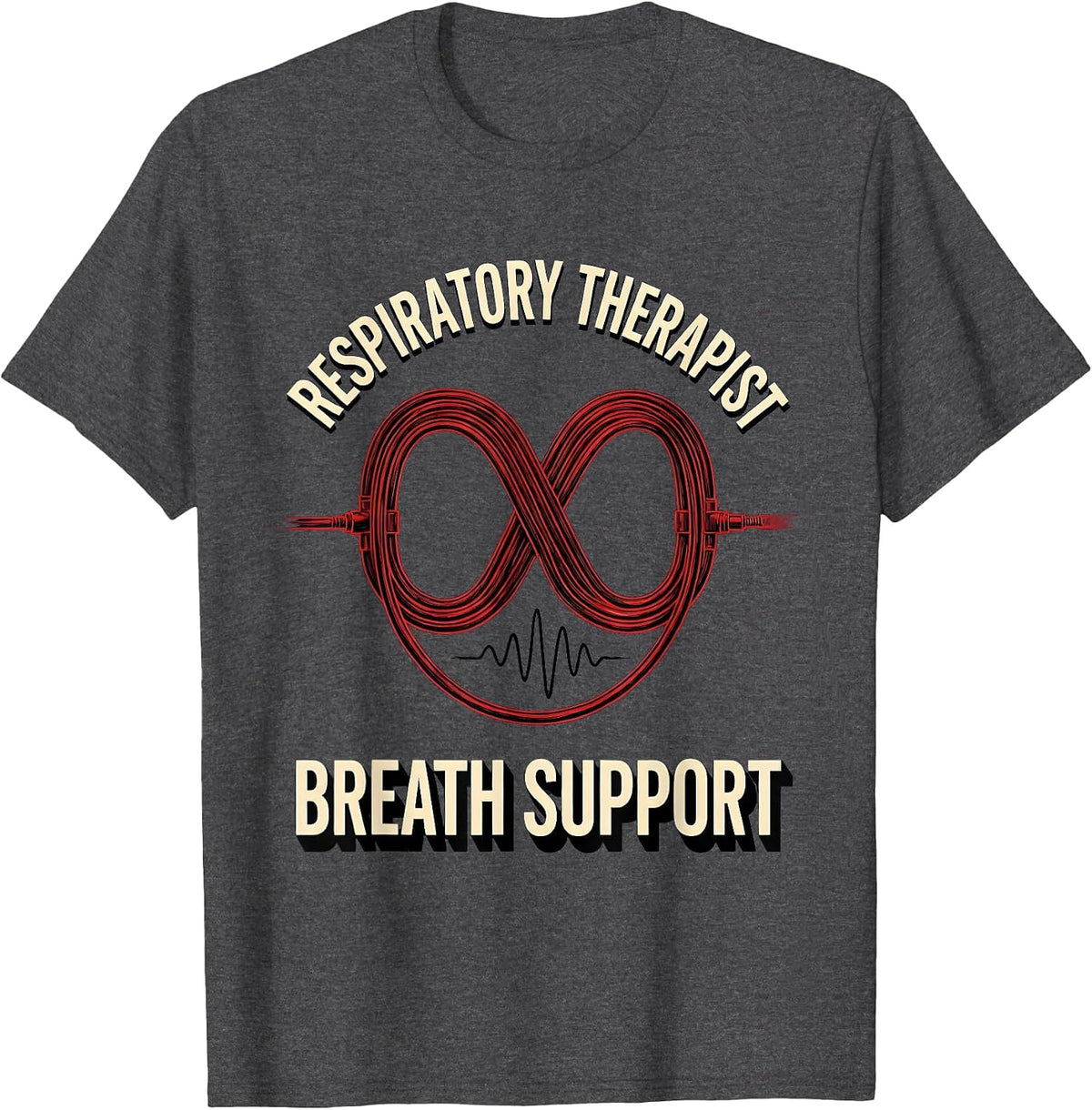 Respiratory Therapist Breath Support Sign Painter Showcard T-Shirt - Dark Heather Grey