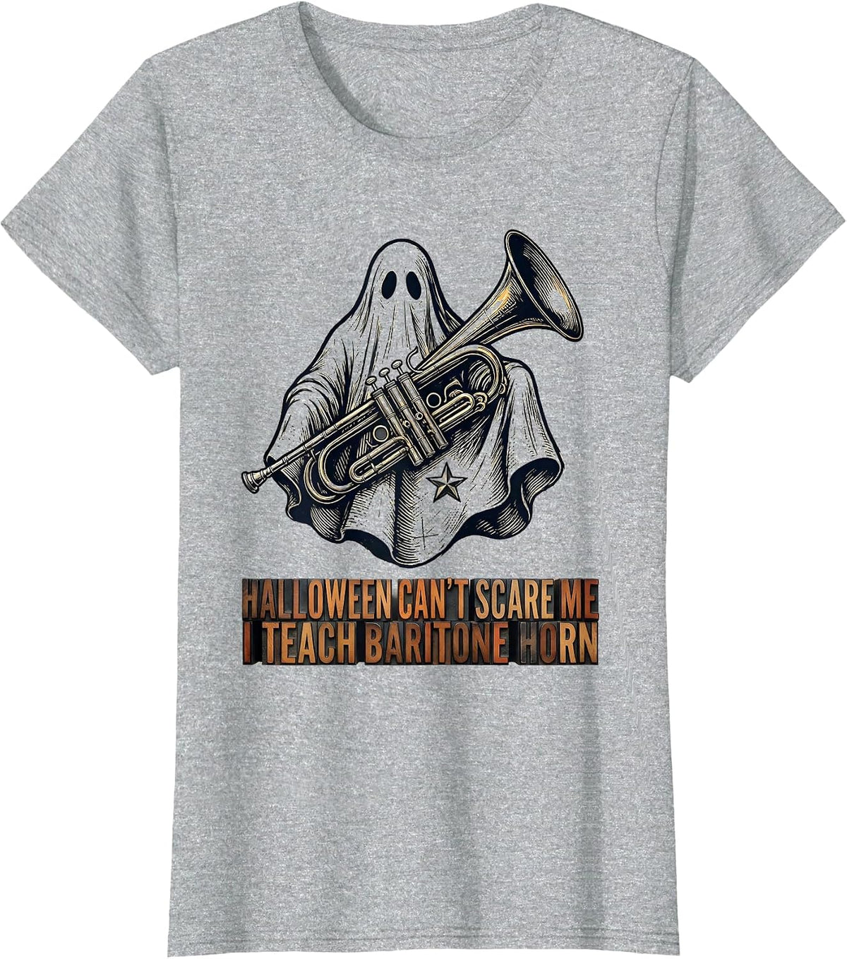 Halloween Can't Scare Me, I Teach Baritone Horn Music T-Shirt - Heather Grey