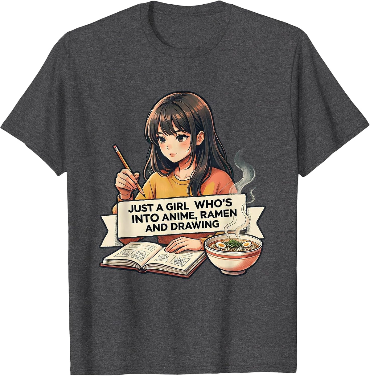 Men's Just A Girl Who's Into Anime Ramen And Drawing Anime Lover T-Shirt - Dark Heather Grey