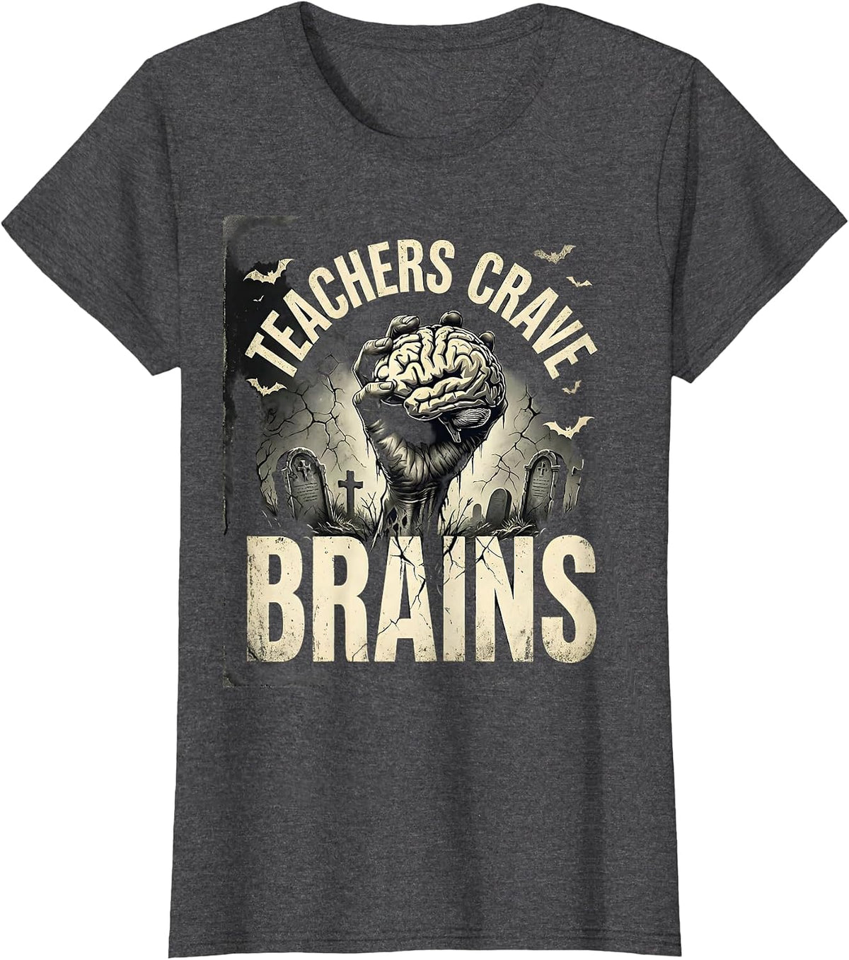 Women's Teachers Crave Brains Funny Zombie Teacher Halloween Costume T-Shirt - Dark Heather Grey