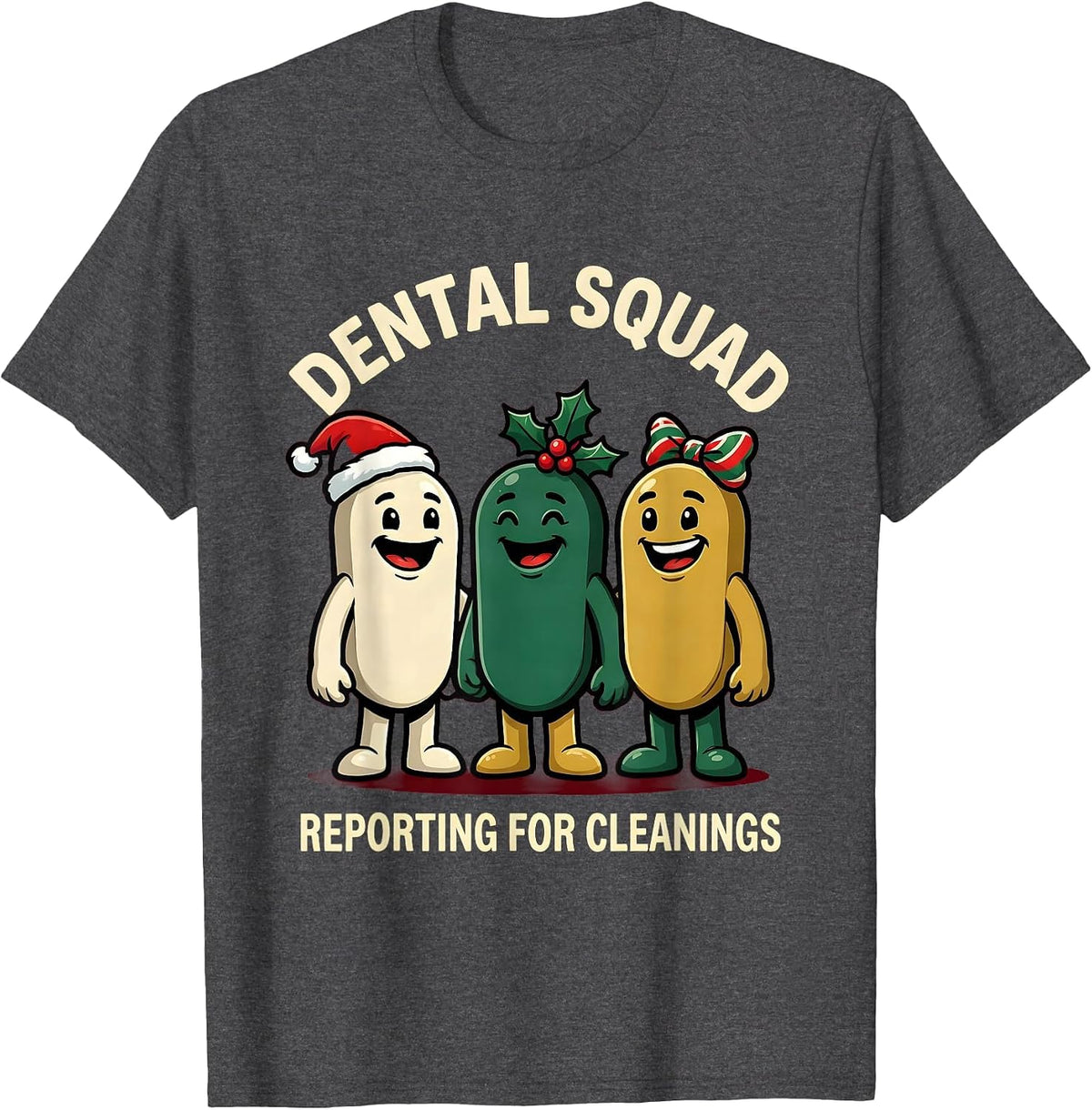 Dental Squad Reporting For Cleanings Funny Dentist Christmas T-Shirt - Dark Heather Grey