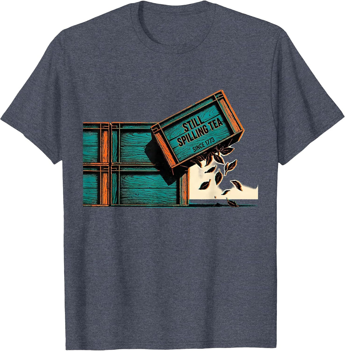 Still Spilling Tea Since 1773 Whimsical Patriotic Pun T-Shirt - Heather Blue