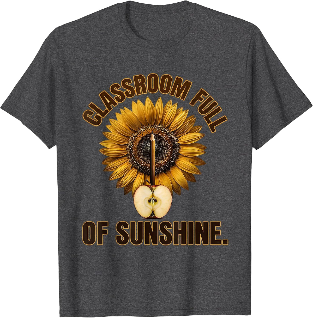 First Grade Teacher Classroom Full of Sunshine Design T-Shirt - Dark Heather Grey