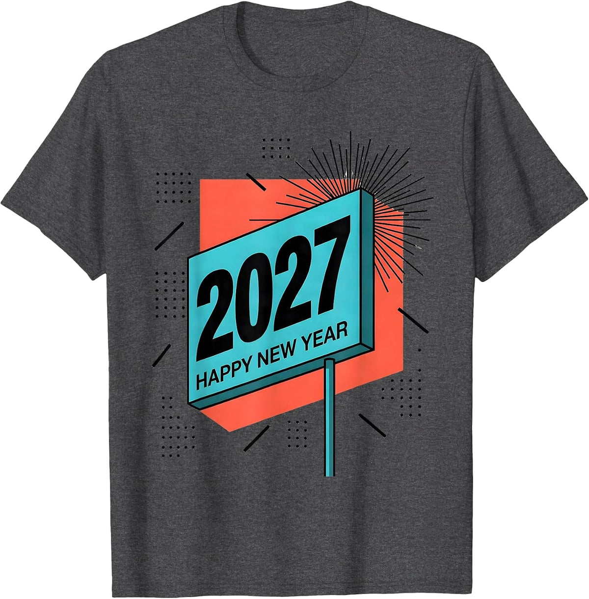 Happy New Year 2027 Memphis Postmodern Party Host Family T-Shirt - Dark Heather Grey