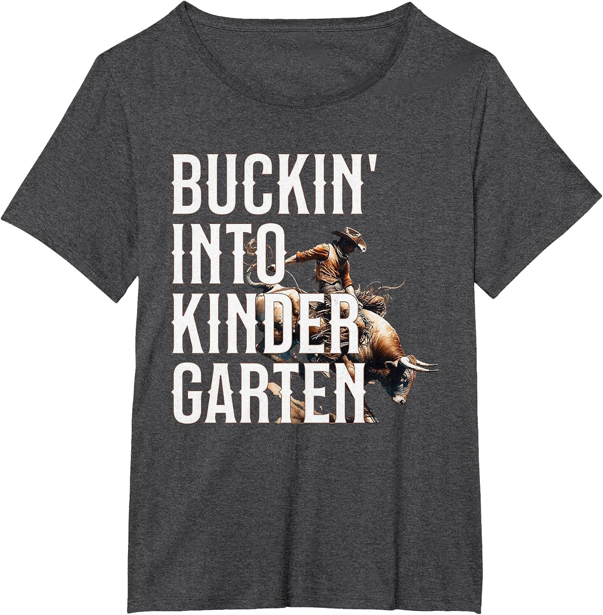 Buckin' Into Kindergarten Western Cowboy Back to School T-Shirt - Dark Heather Grey
