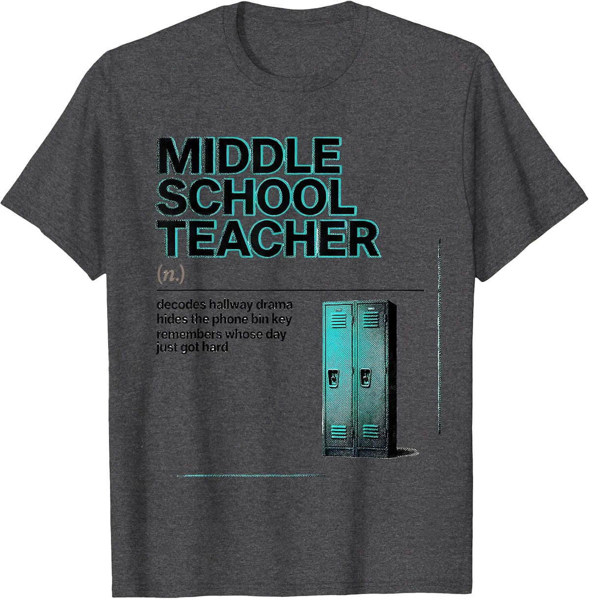 Men's Middle School Teacher Definition Funny Teacher Humor T-Shirt - Dark Heather Grey