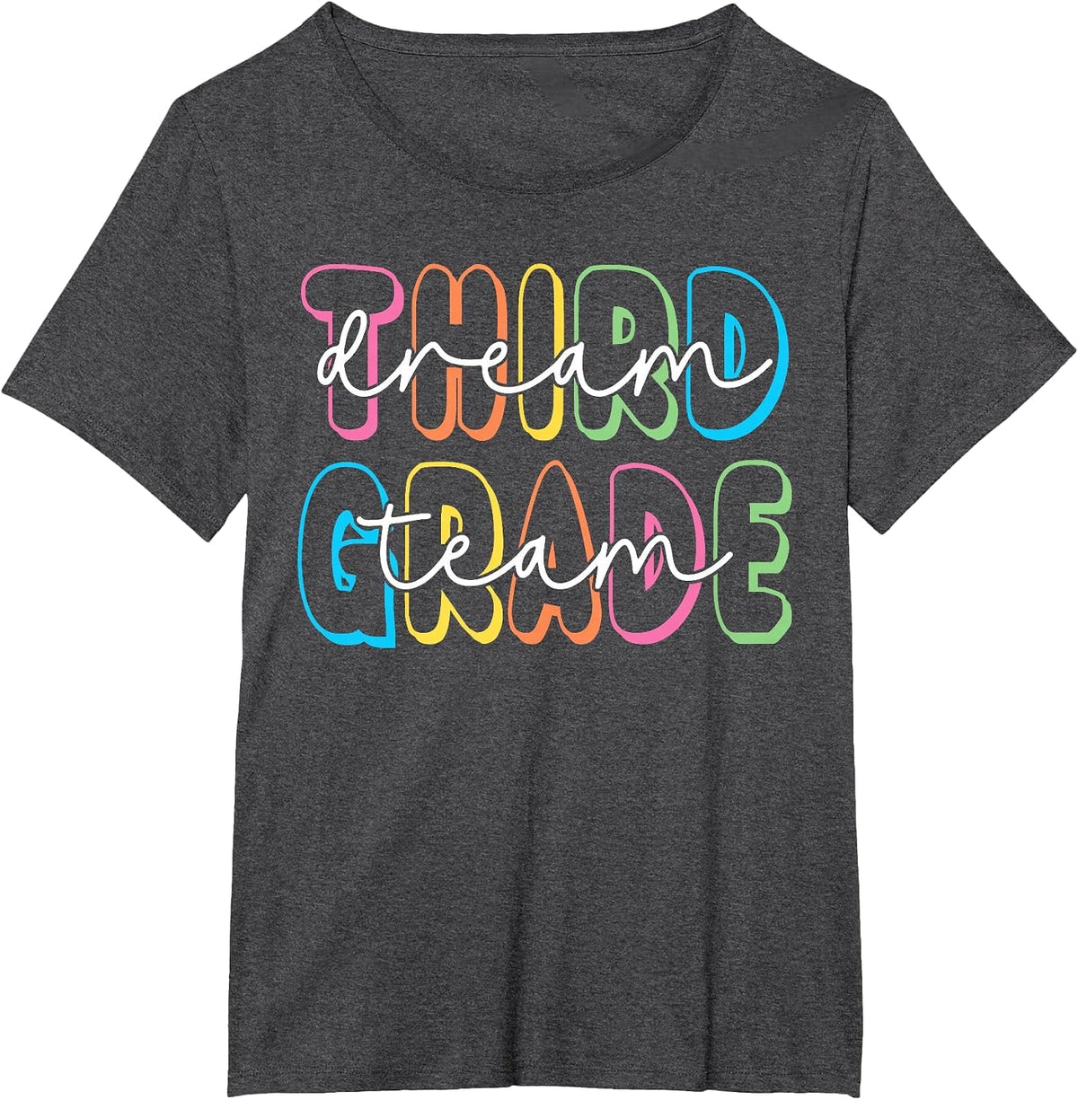 Third Grade Dream Team 3rd Grade Teacher Back to School T-Shirt - Dark Heather Grey