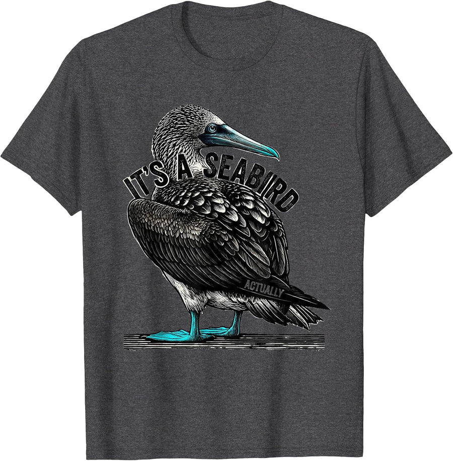 Men's It's a Seabird Actually Funny Blue-Footed Booby Bird Lover T-Shirt - Dark Heather Grey