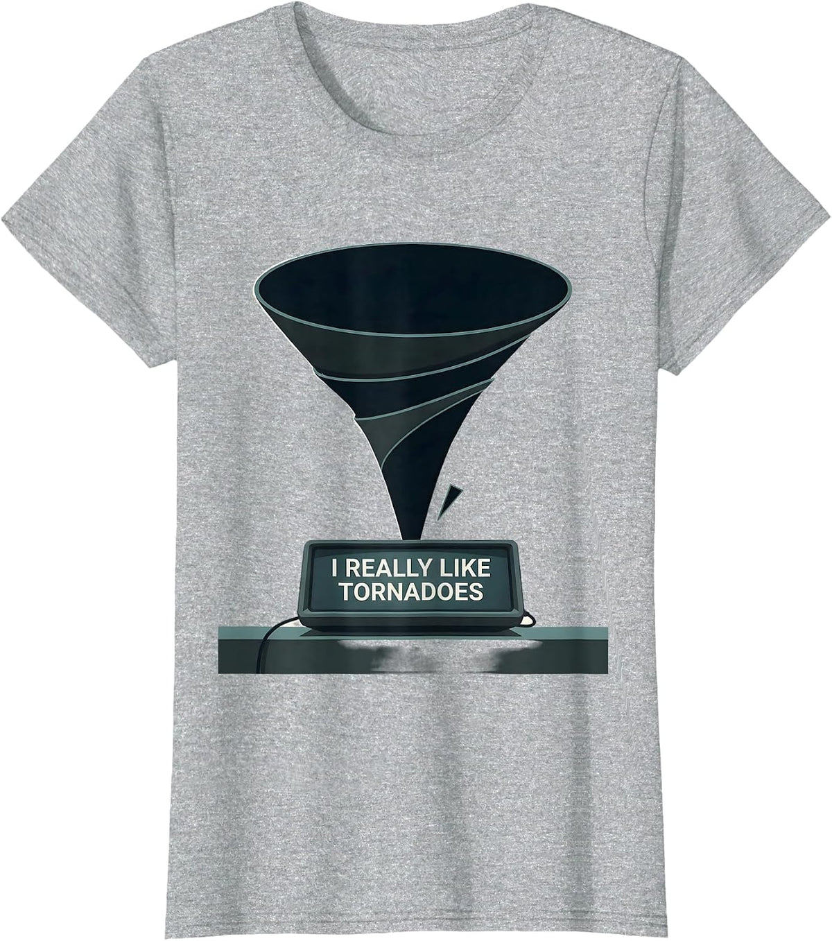 I Really Like Tornadoes Funny Storm Chaser Meteorology Humor T-Shirt - Heather Grey