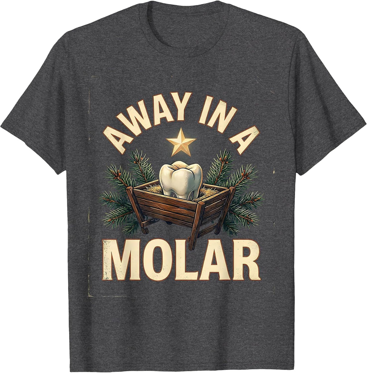 Away in a Molar Vintage Funny Dentist Christmas Dental Humor T-Shirt - Dark Heather Grey
