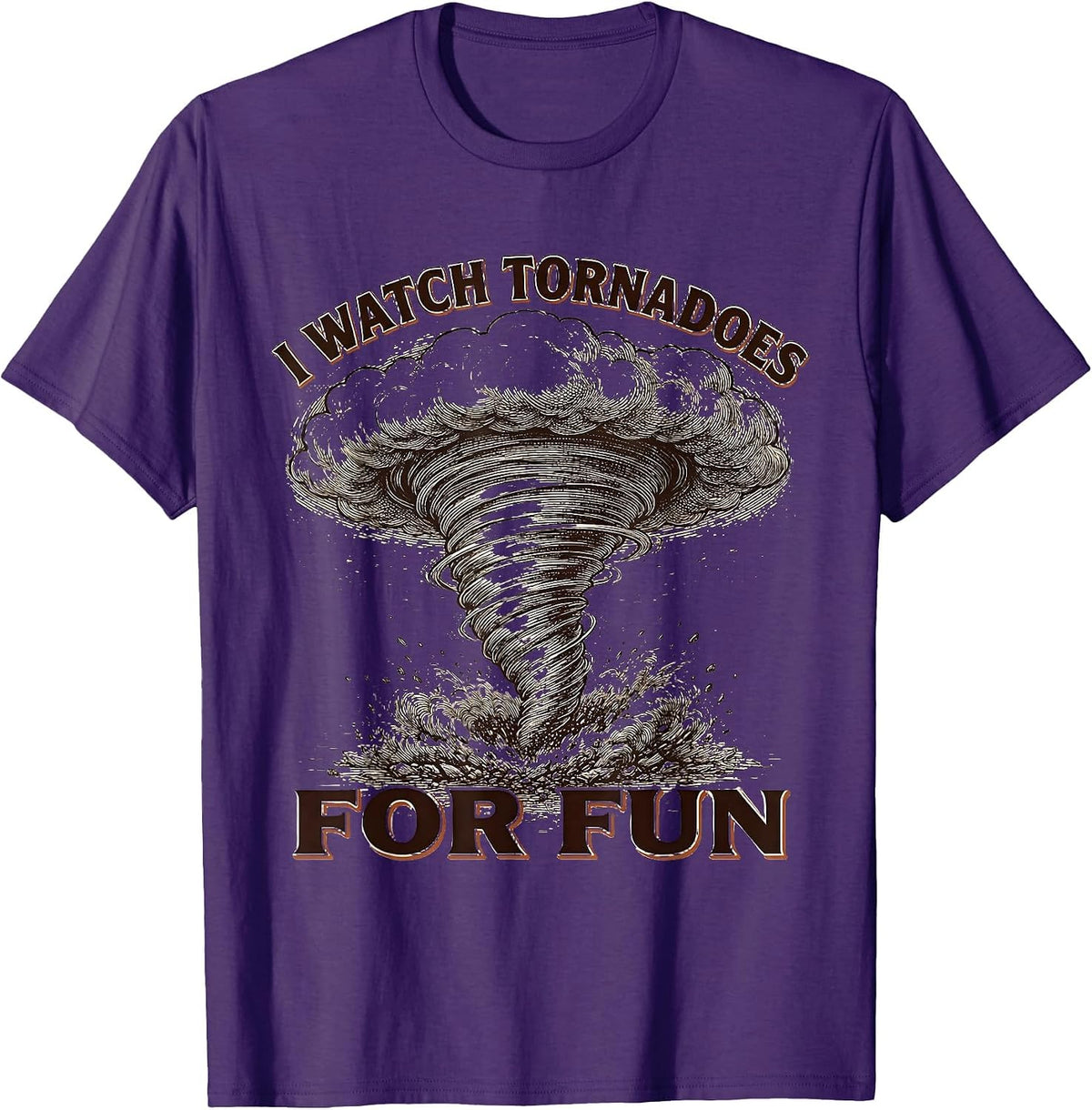 I Watch Tornadoes For Fun Funny Storm Chaser Meteorology T-Shirt - Purple