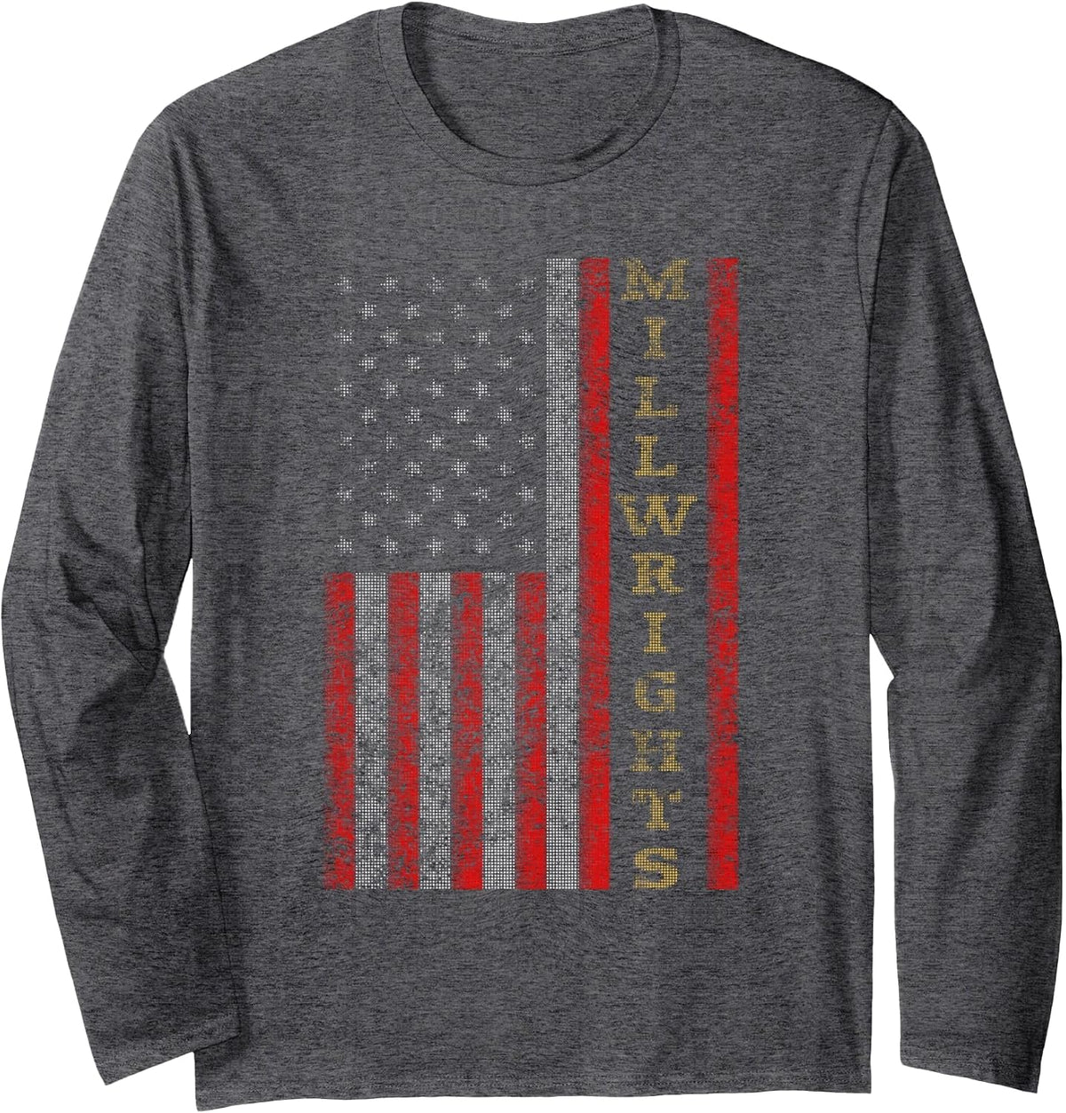 Cool Patriotic Millwrights US Flag Long Sleeve Shirt - Adult Unisex Dark Heather Grey
