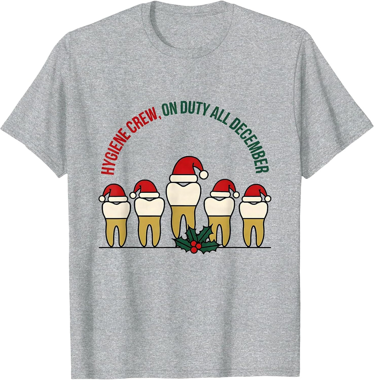 Men's Hygiene Crew On Duty All December Funny Dental Christmas T-Shirt - Heather Grey