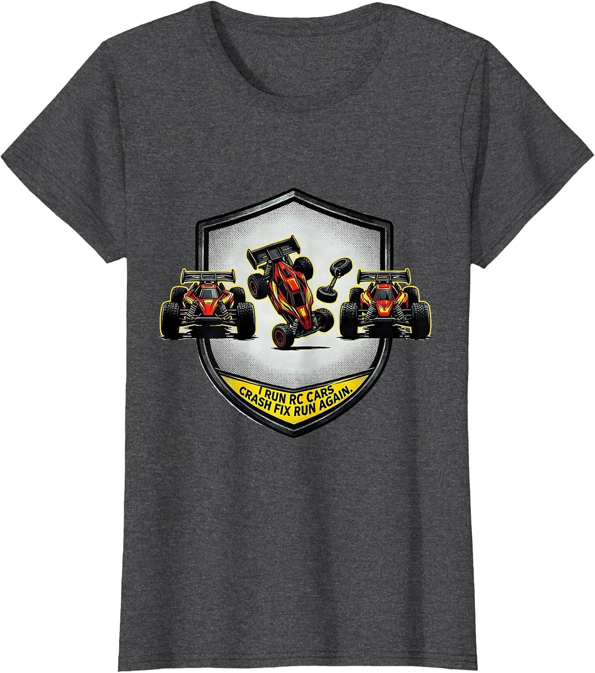 Women's I Run RC Cars, Crash, Fix, Run Again Funny RC Racer Gift T-Shirt - Dark Heather Grey