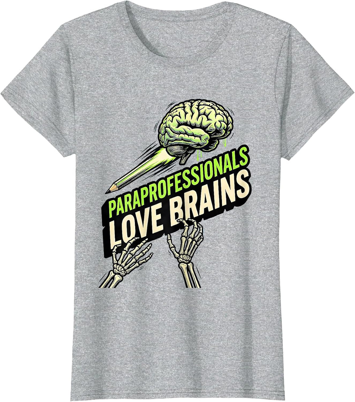 Women's Paraprofessionals Love Brains Funny Zombie Halloween Costume T-Shirt - Heather Grey