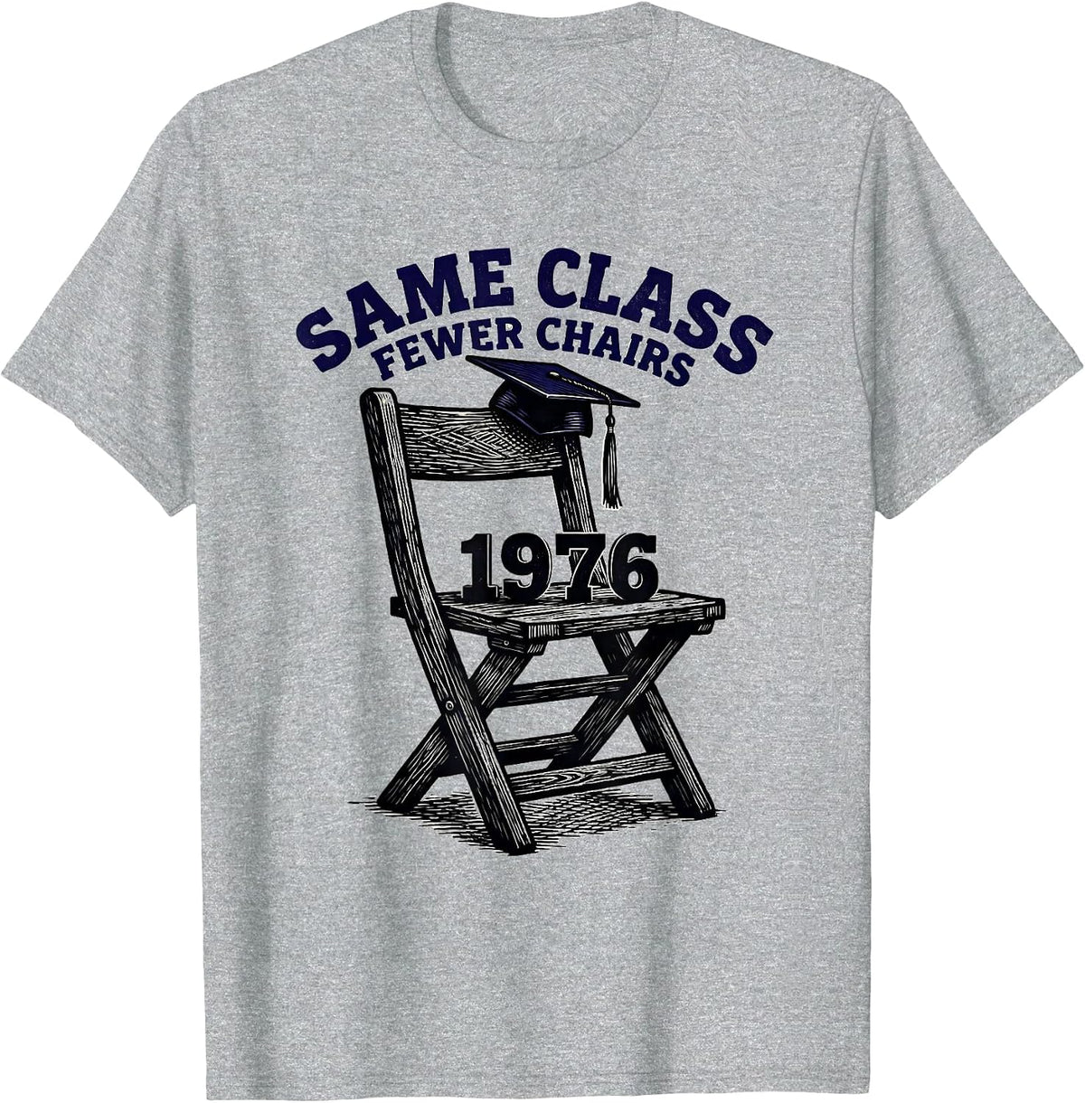 Men's Same Class Fewer Chairs 1976 Vintage High School Reunion T-Shirt - Heather Grey