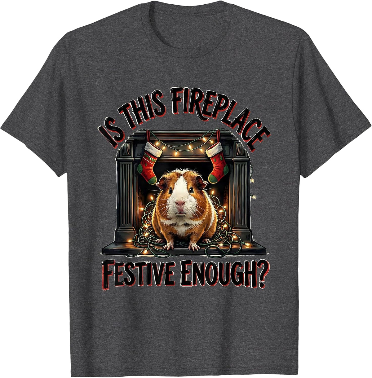 Men's Is This Fireplace Festive Enough Funny Grumpy Guinea Pig T-Shirt - Dark Heather Grey