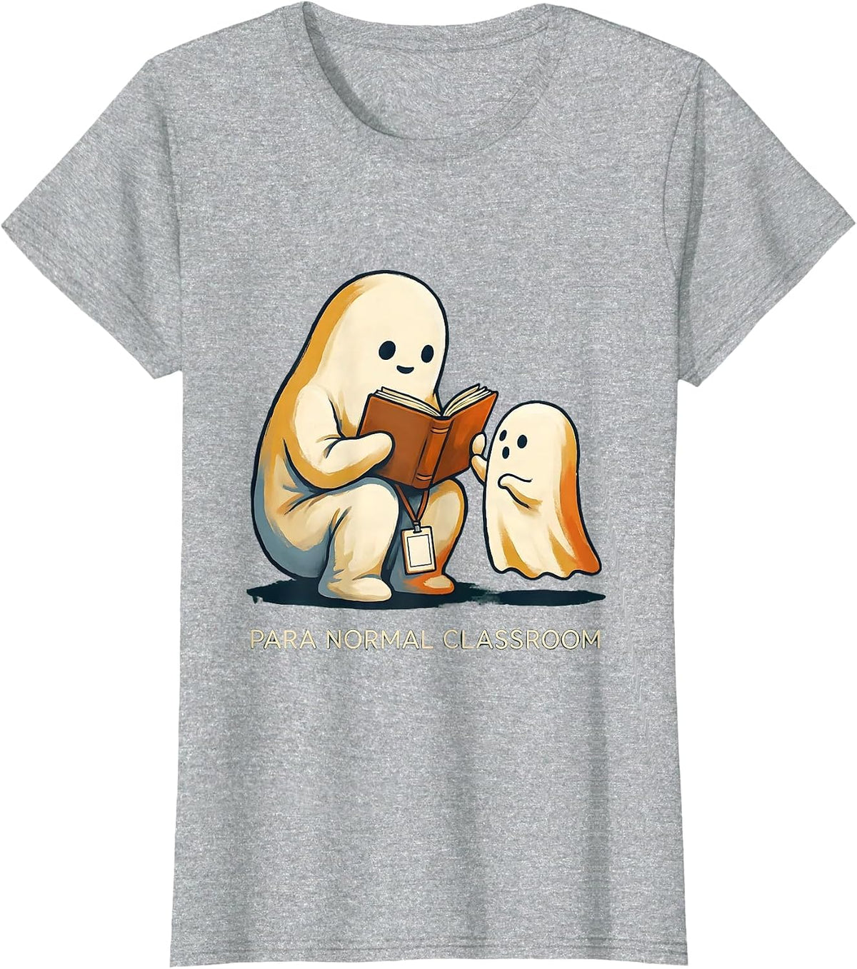 Para Normal Classroom Storybook Ghost Paraprofessional T-Shirt - Heather Grey