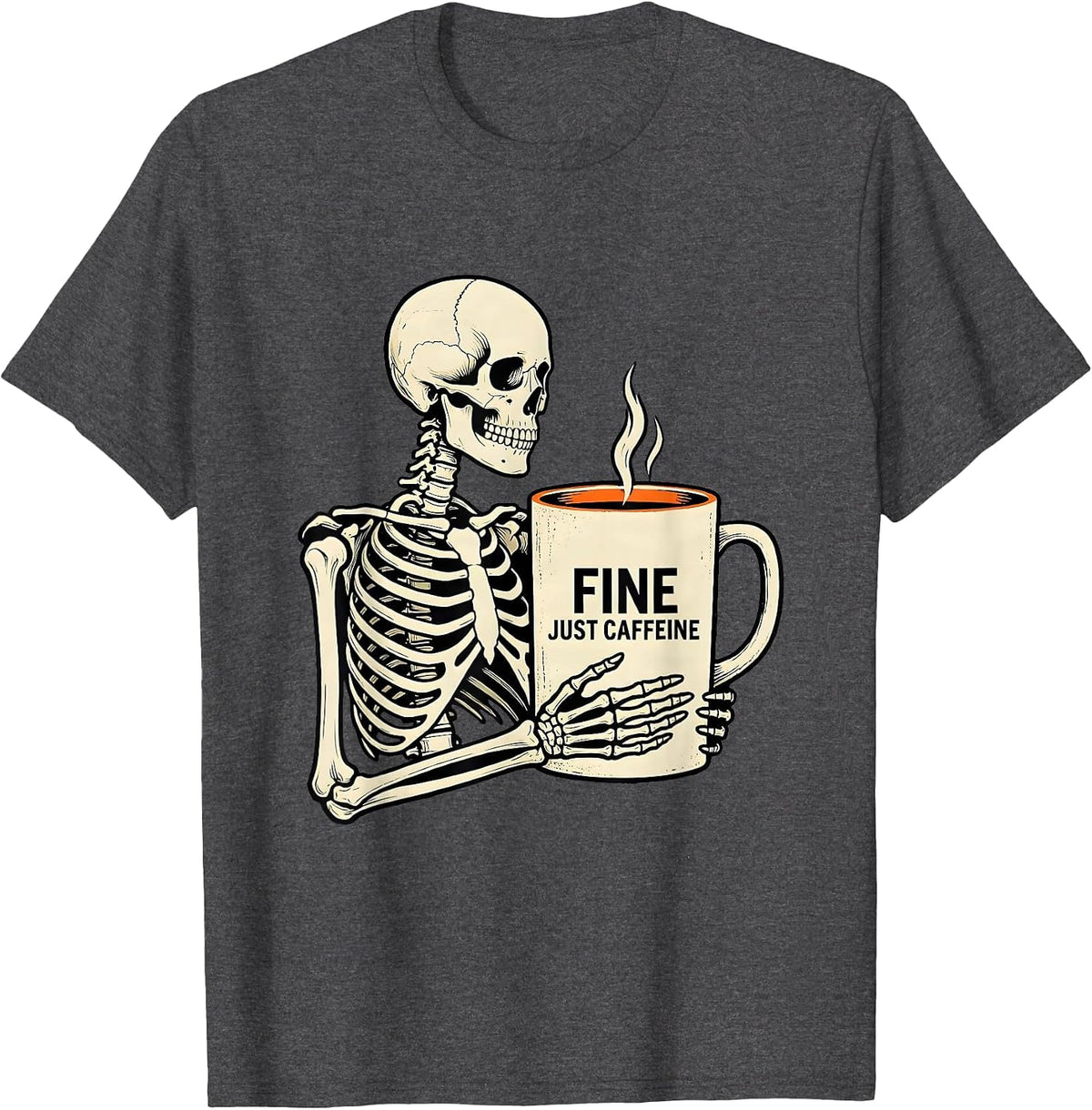 Fine, Just Caffeine Whimsical Dry Humor Halloween Skeleton T-Shirt - Dark Heather Grey