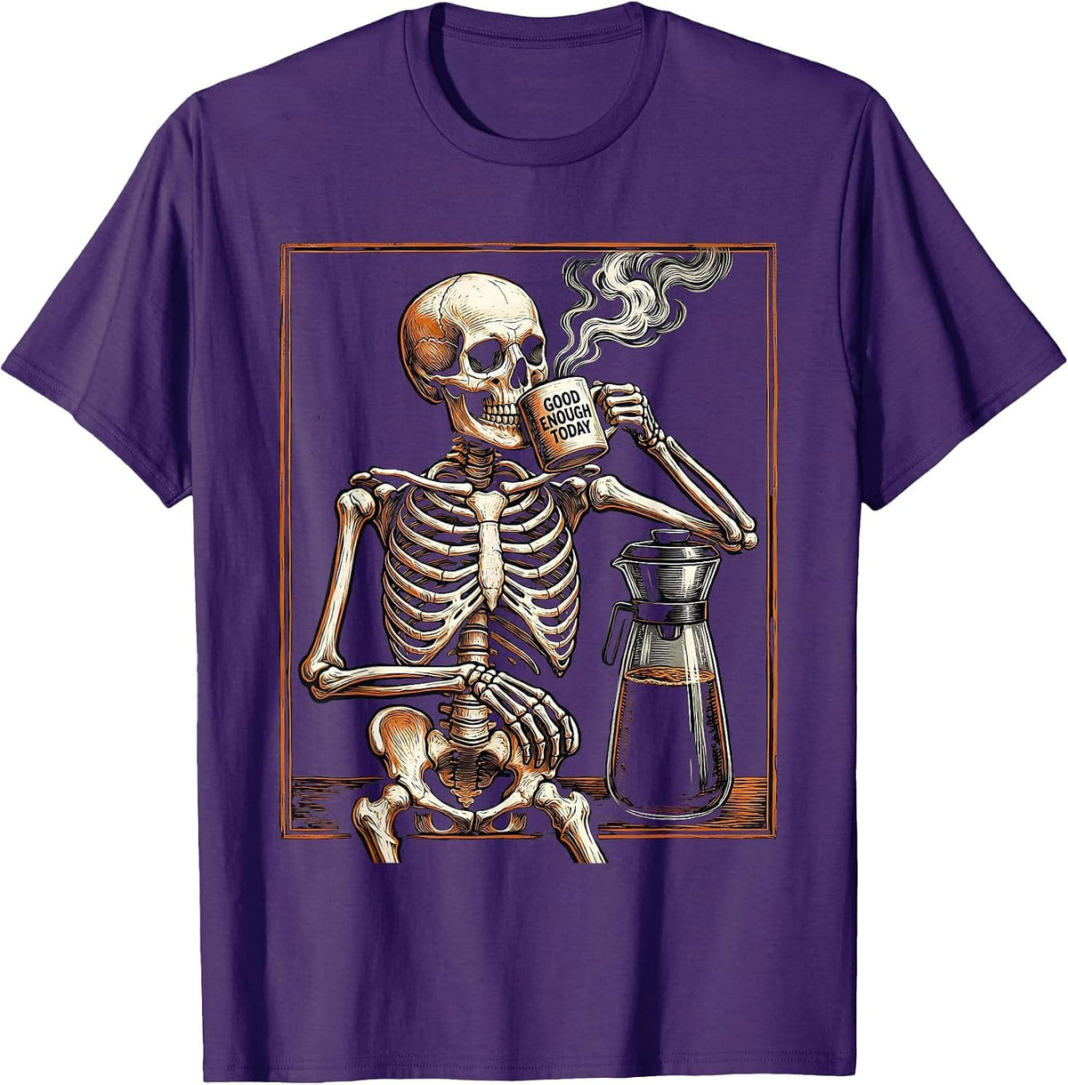 Good Enough Today Whimsical Dry Humor Skeleton Coffee Lover T-Shirt - Purple