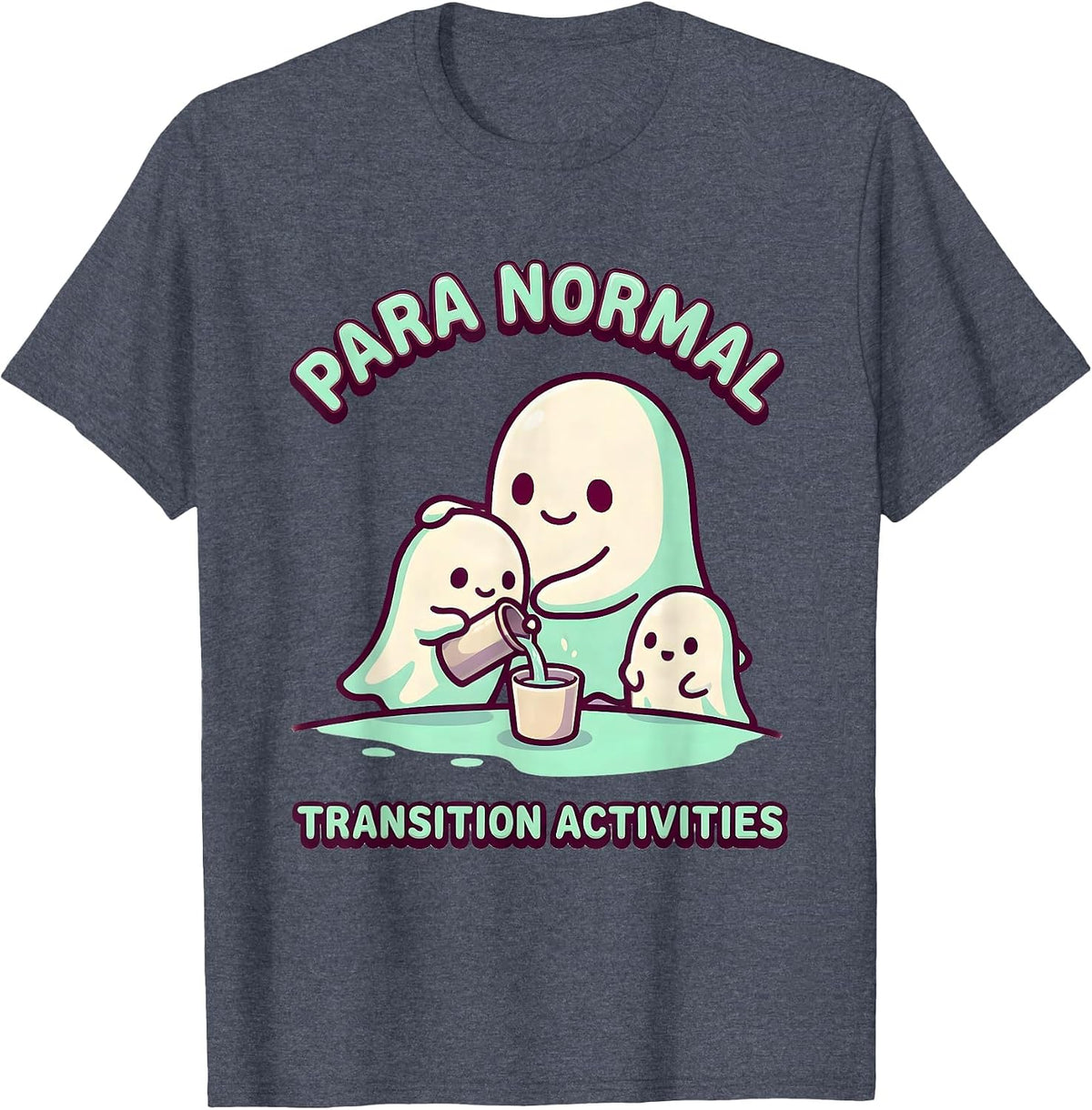 Para Normal Transition Activities Cute Kawaii Ghost T-Shirt - Heather Blue