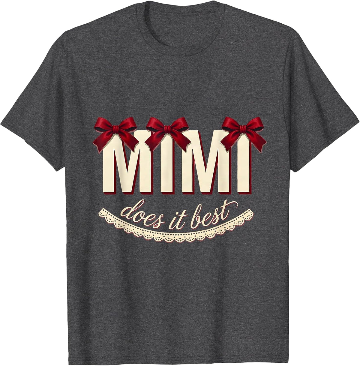 Mimi Does It Best Grandma Pride Design T-Shirt - Dark Heather Grey