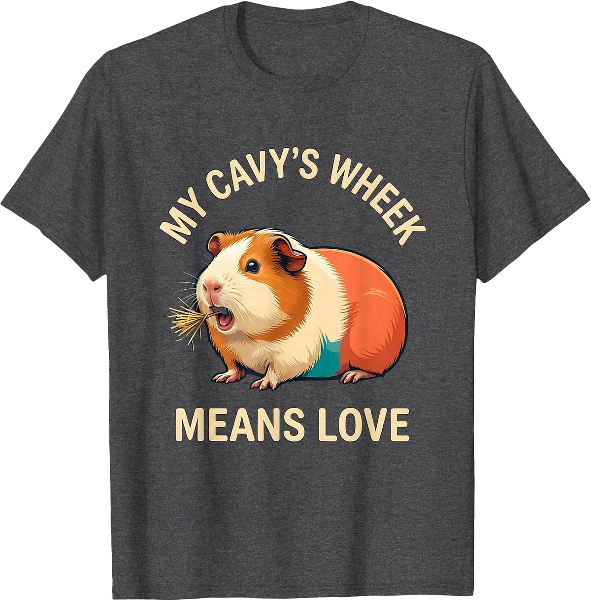 Men's My Cavy's Wheek Means Love Funny Guinea Pig Pet Lover Gift T-Shirt - Dark Heather Grey