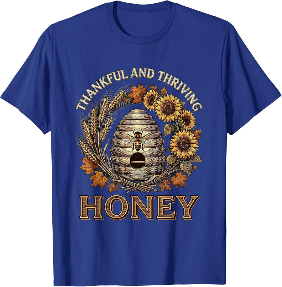 Thankful and Thriving Honey Thanksgiving Design T-Shirt - Royal Blue