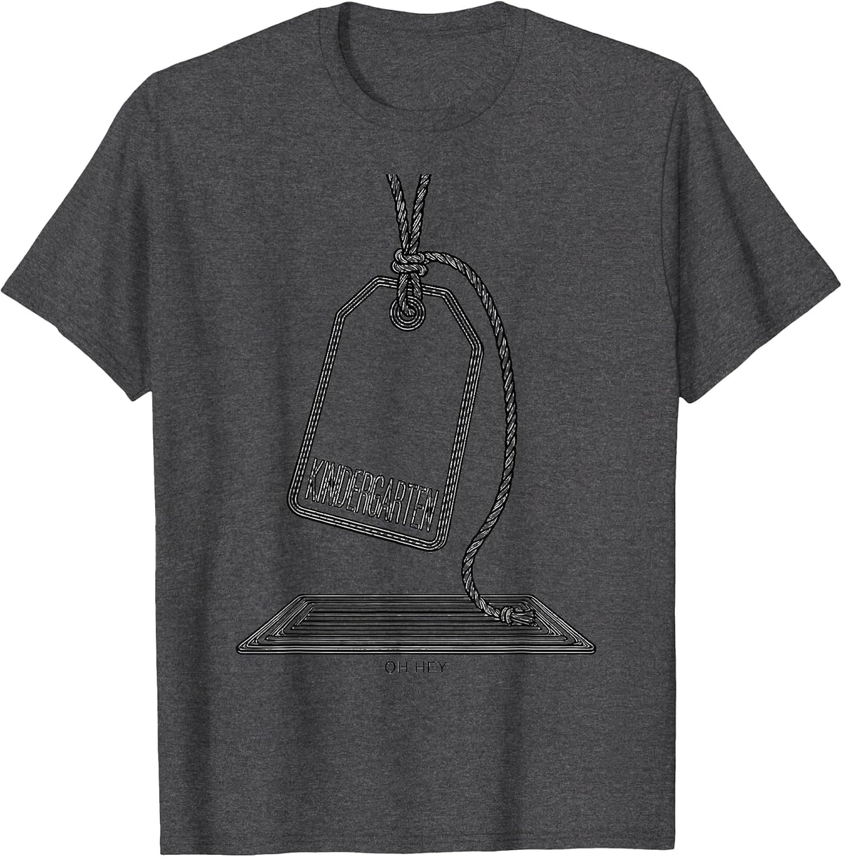 Oh Hey Kindergarten Funny Teacher Back To School Crew T-Shirt - Dark Heather Grey