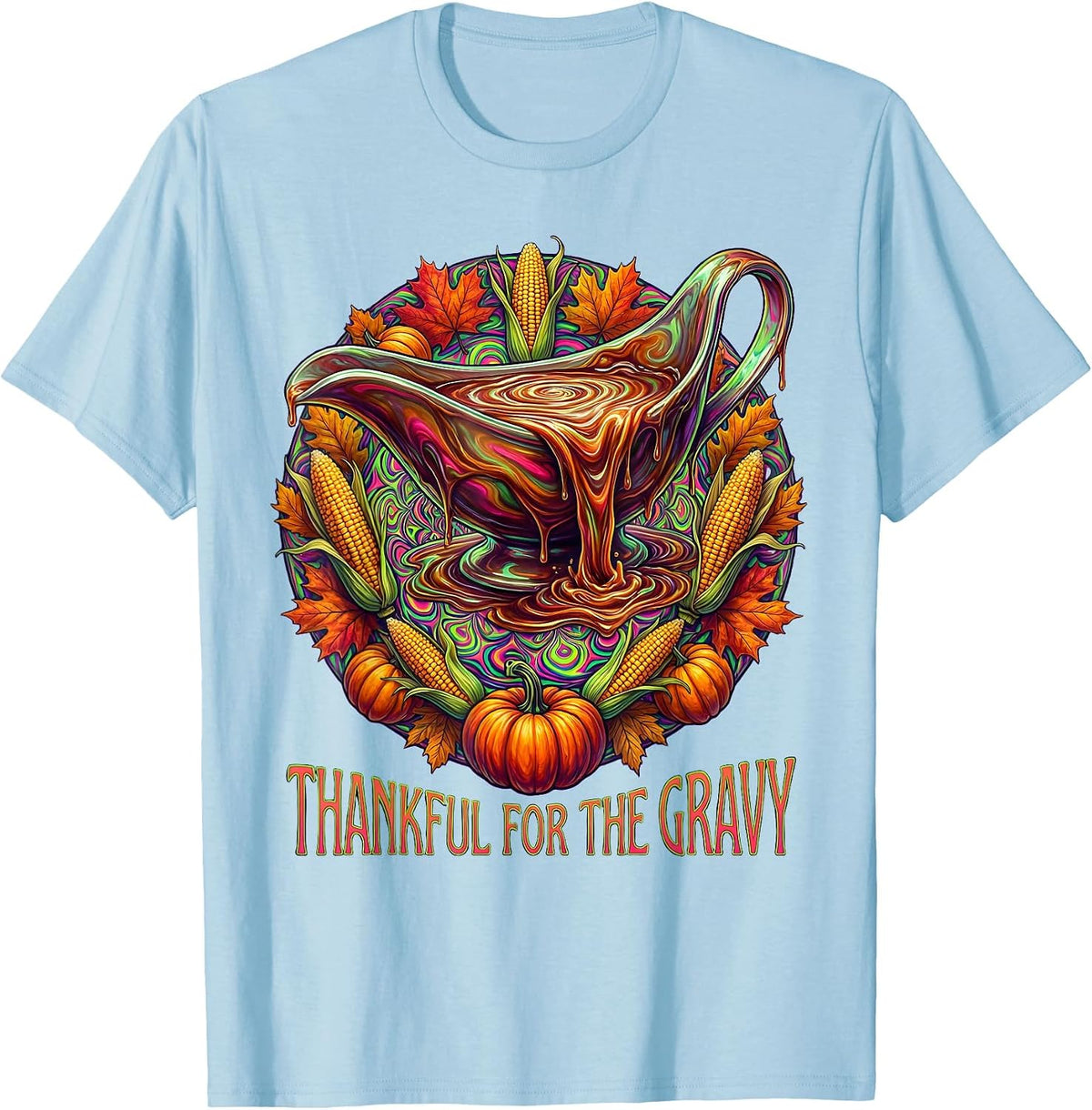 Thankful for the Gravy Thanksgiving Design T-Shirt - Baby Blue