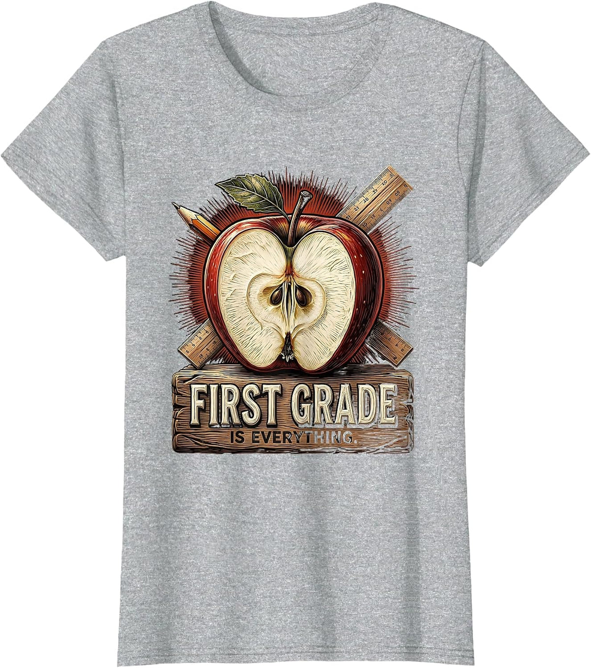 First Grade Is Everything Teacher Design T-Shirt - Heather Grey