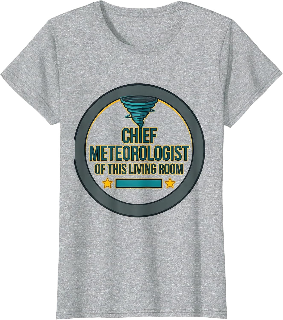 Chief Meteorologist Of This Living Room Funny Storm Chaser T-Shirt - Heather Grey