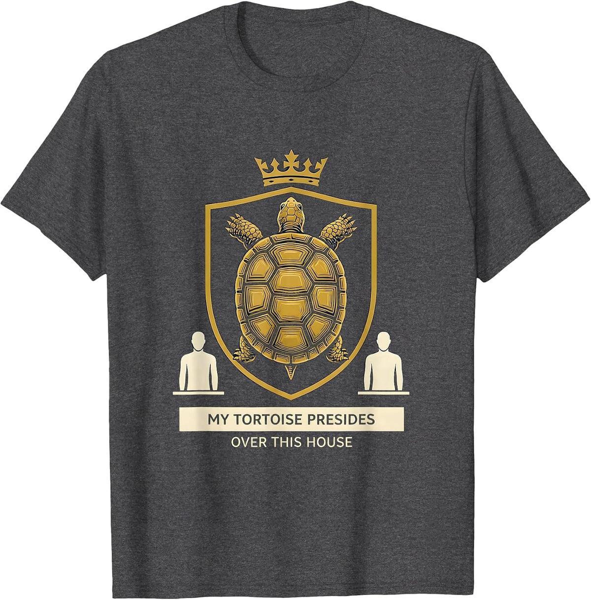My Tortoise Presides Over This House Funny Pet Lover Emblem T-Shirt - Dark Heather Grey