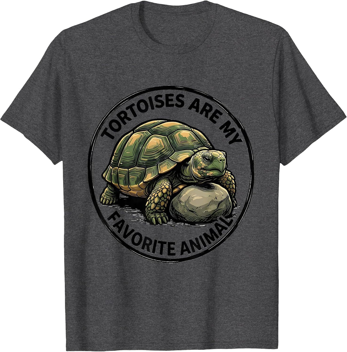 Men's Tortoises Are My Favorite Animal Funny Tortoise Lover Gift T-Shirt - Dark Heather Grey