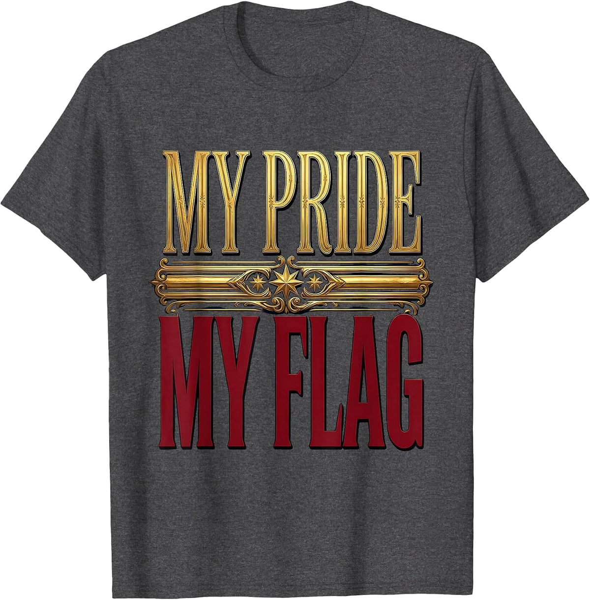 My Pride My Flag LGBTQ Pride Celebration Design T-Shirt - Dark Heather Grey