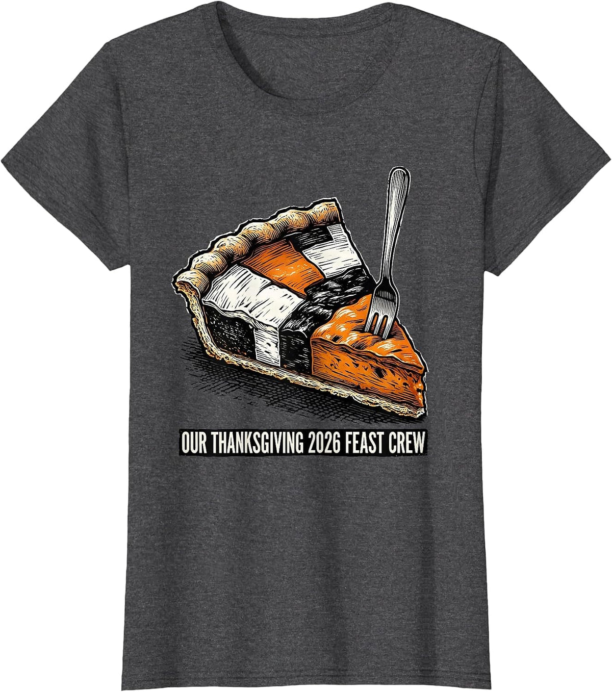 Women's Our Thanksgiving 2026 Feast Crew Funny Family Holiday T-Shirt - Dark Heather Grey