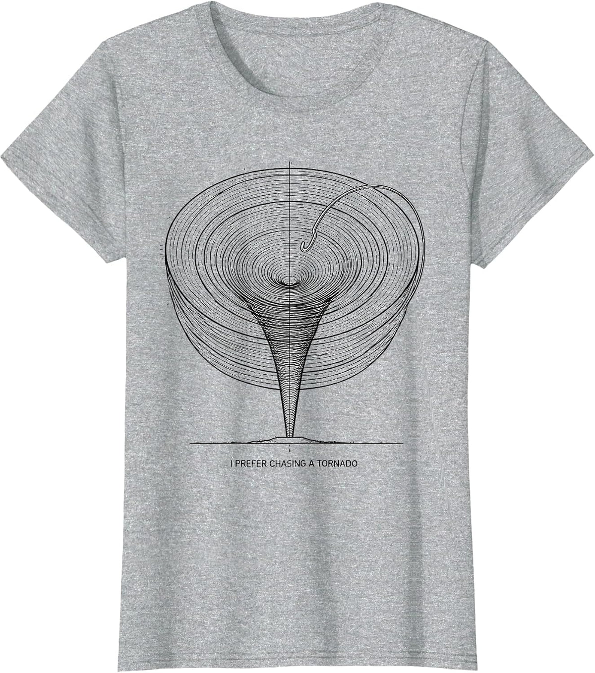 Women's I Prefer Chasing a Tornado Funny Storm Chaser Tornado T-Shirt - Heather Grey