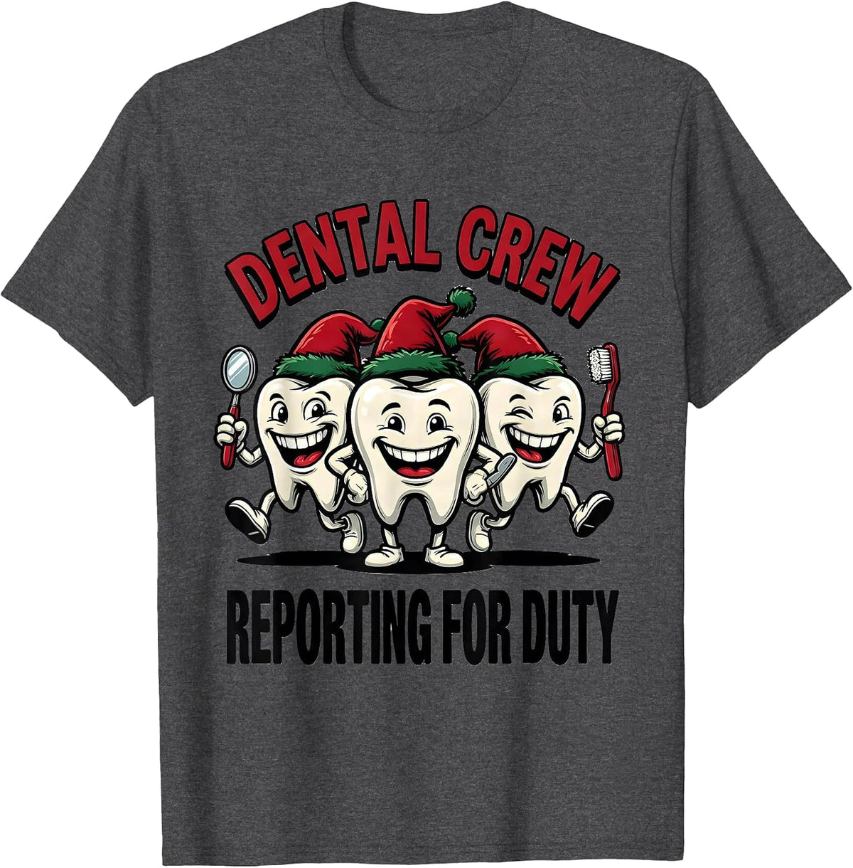 Men's Dental Crew Reporting for Duty Funny Dental Christmas Crew T-Shirt - Dark Heather Grey