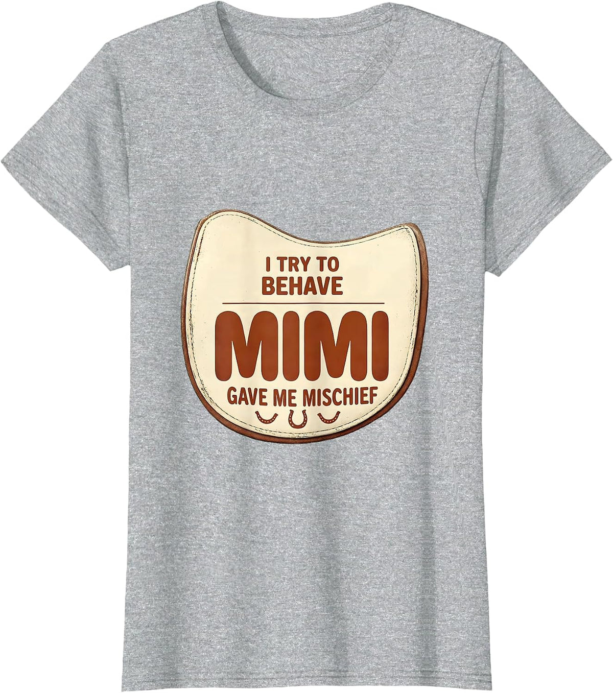 Women's I Try To Behave, Mimi Gave Me Mischief Vintage Funny T-Shirt - Heather Grey