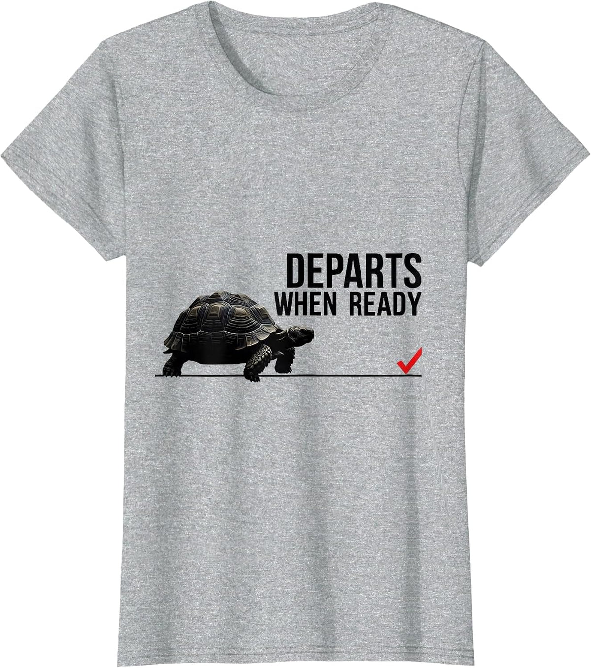 Departs When Ready Funny Tortoise Lover Pet Humor T-Shirt - Heather Grey