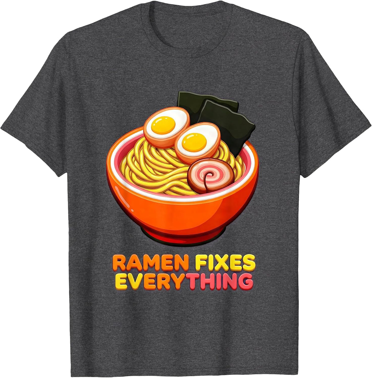 Ramen Fixes Everything Japanese Foodie Design T-Shirt - Dark Heather Grey