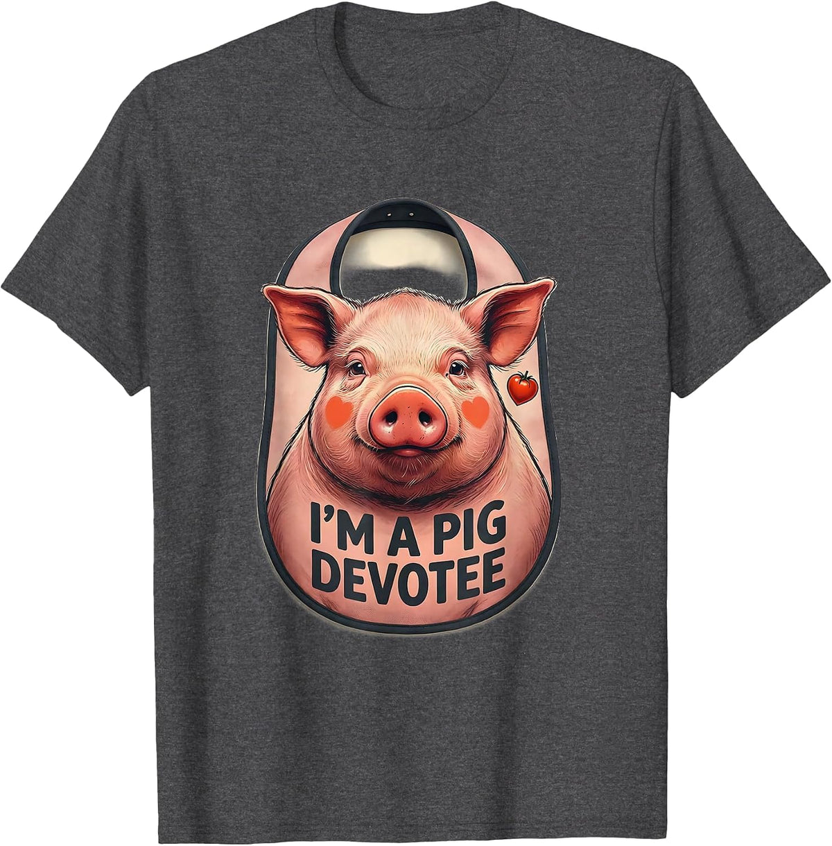 Men's I’m A Pig Devotee Funny Farm Animal Lover Humor T-Shirt - Dark Heather Grey