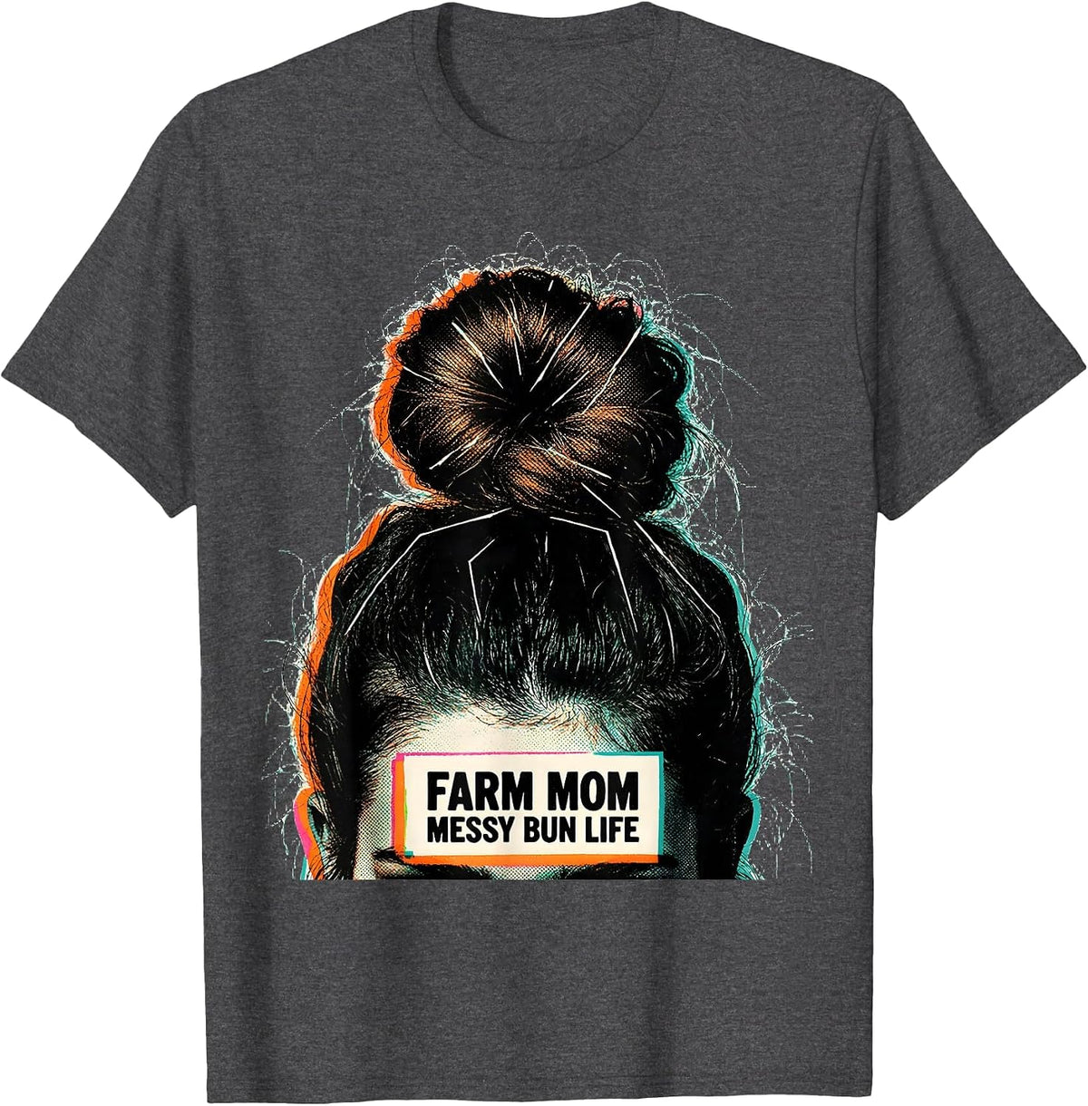 Men's Farm Mom Messy Bun Life Funny Mom Humor T-Shirt - Dark Heather Grey