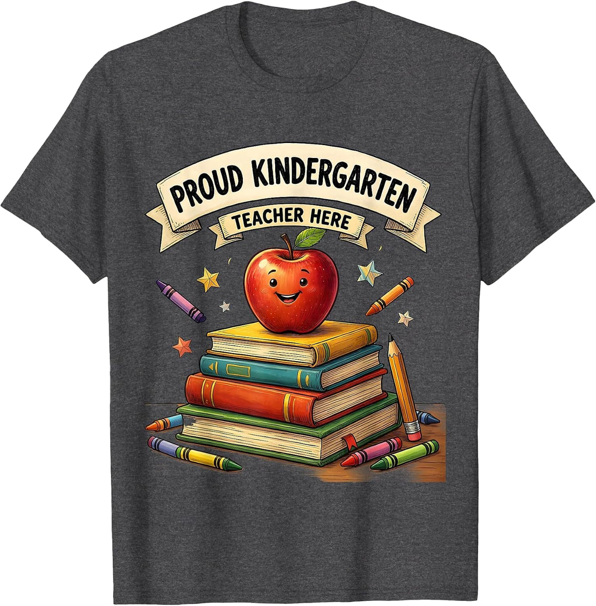 Proud Kindergarten Teacher Graphic Design T-Shirt - Dark Heather Grey