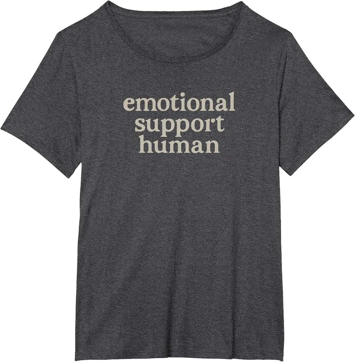 Emotional Support Human New Therapist School Counselor T-Shirt - Dark Heather Grey