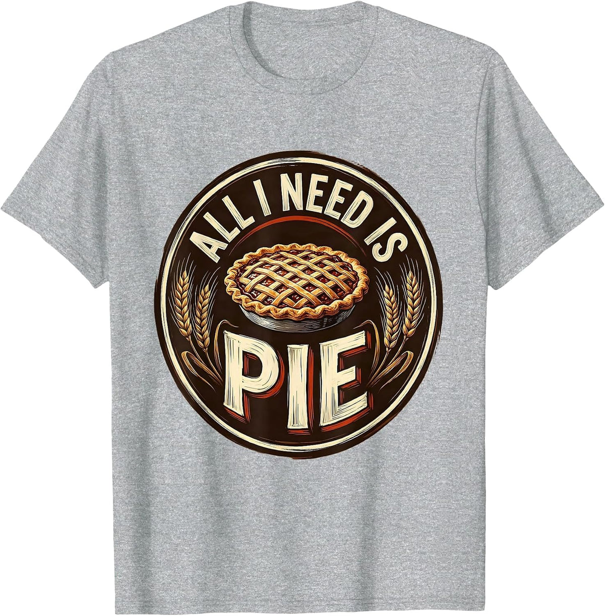 Men's All I Need Is Pie Thanksgiving Design T-Shirt - Heather Grey