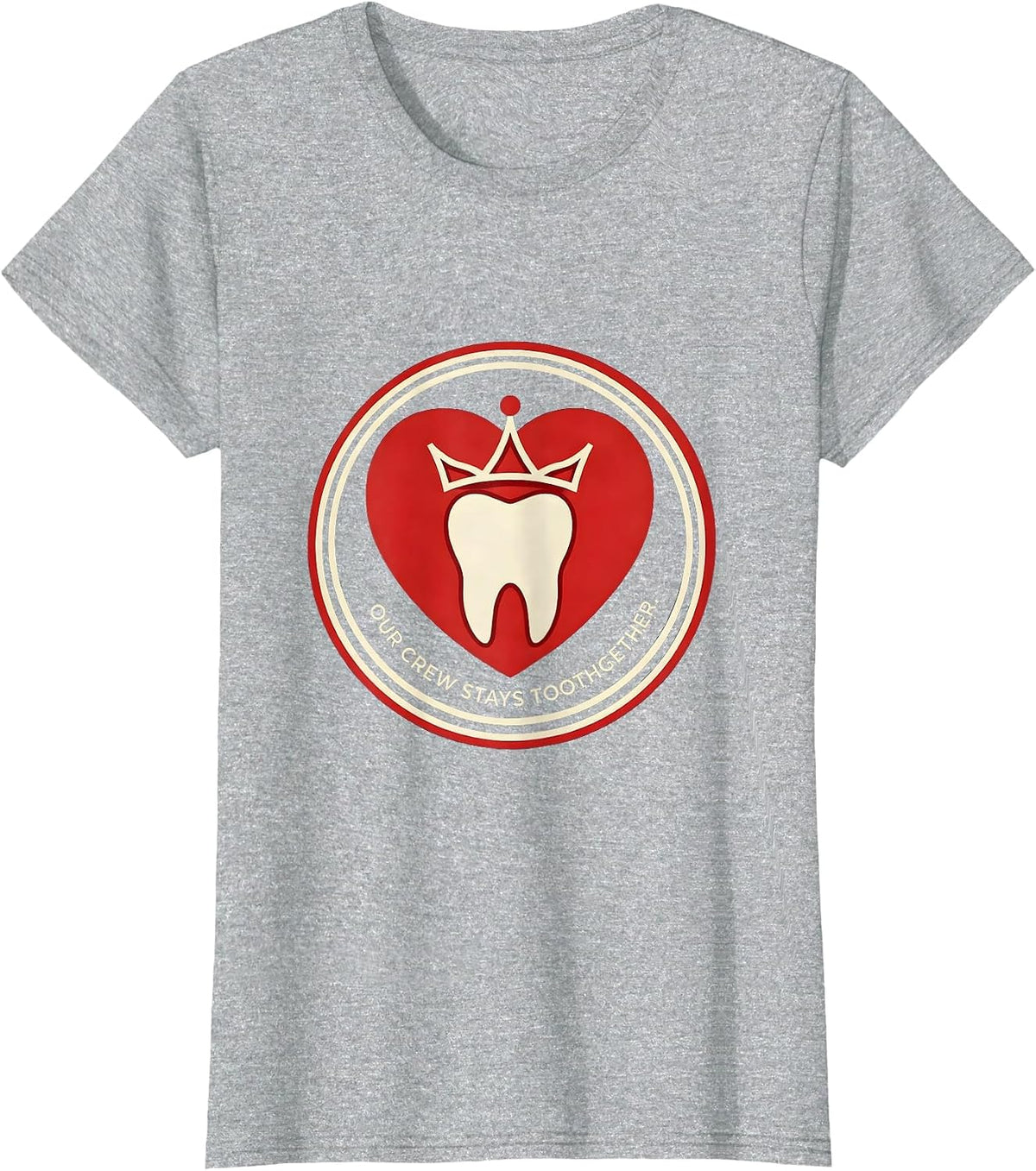 Our Crew Stays Toothgether Funny Dental Valentines Day Crew T-Shirt - Heather Grey