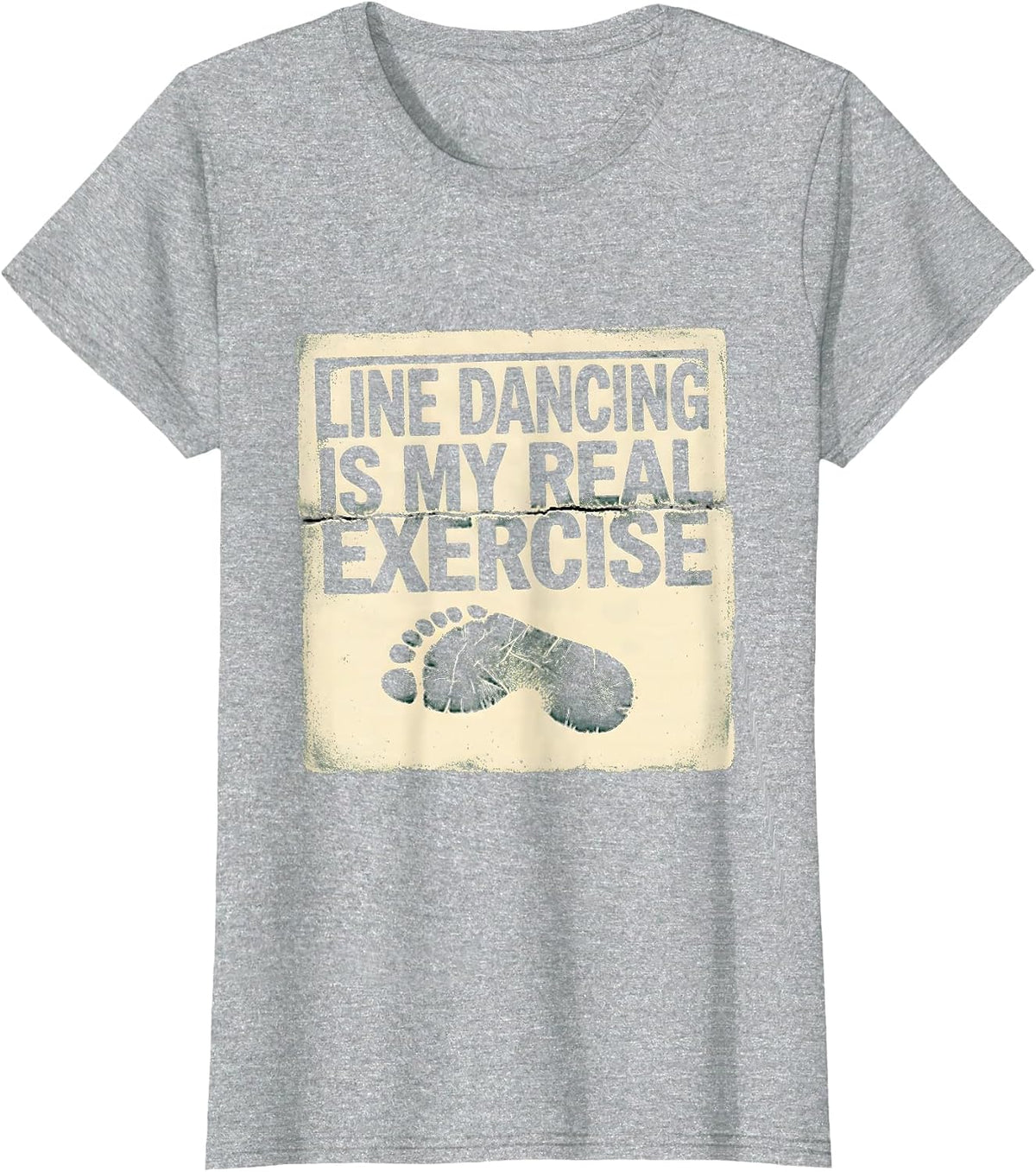 Women's Line Dancing Is My Real Exercise Funny Dancer Gift T-Shirt - Heather Grey