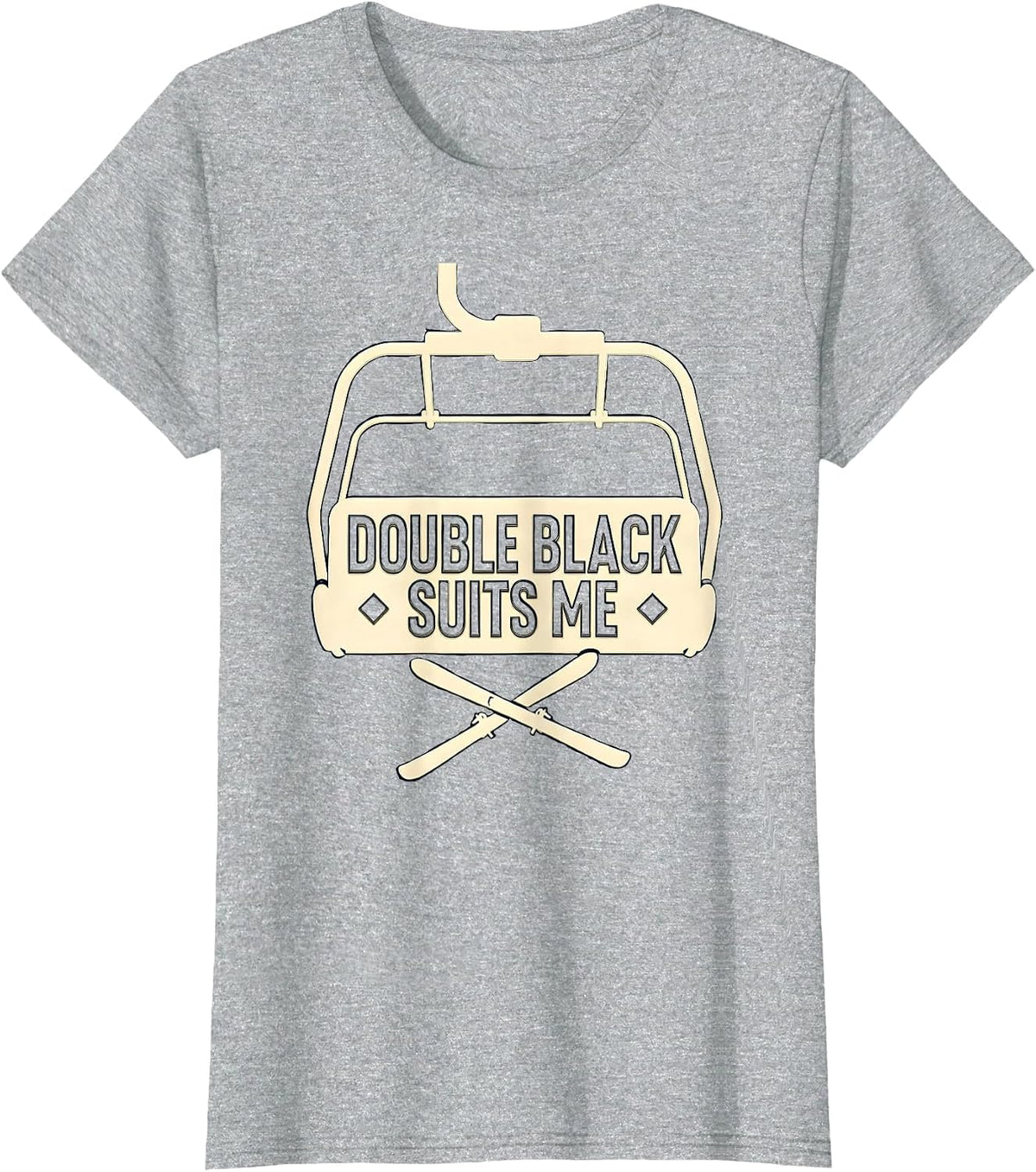 Women's Double Black Suits Me Funny Ski Snowboard Winter Sports T-Shirt - Heather Grey